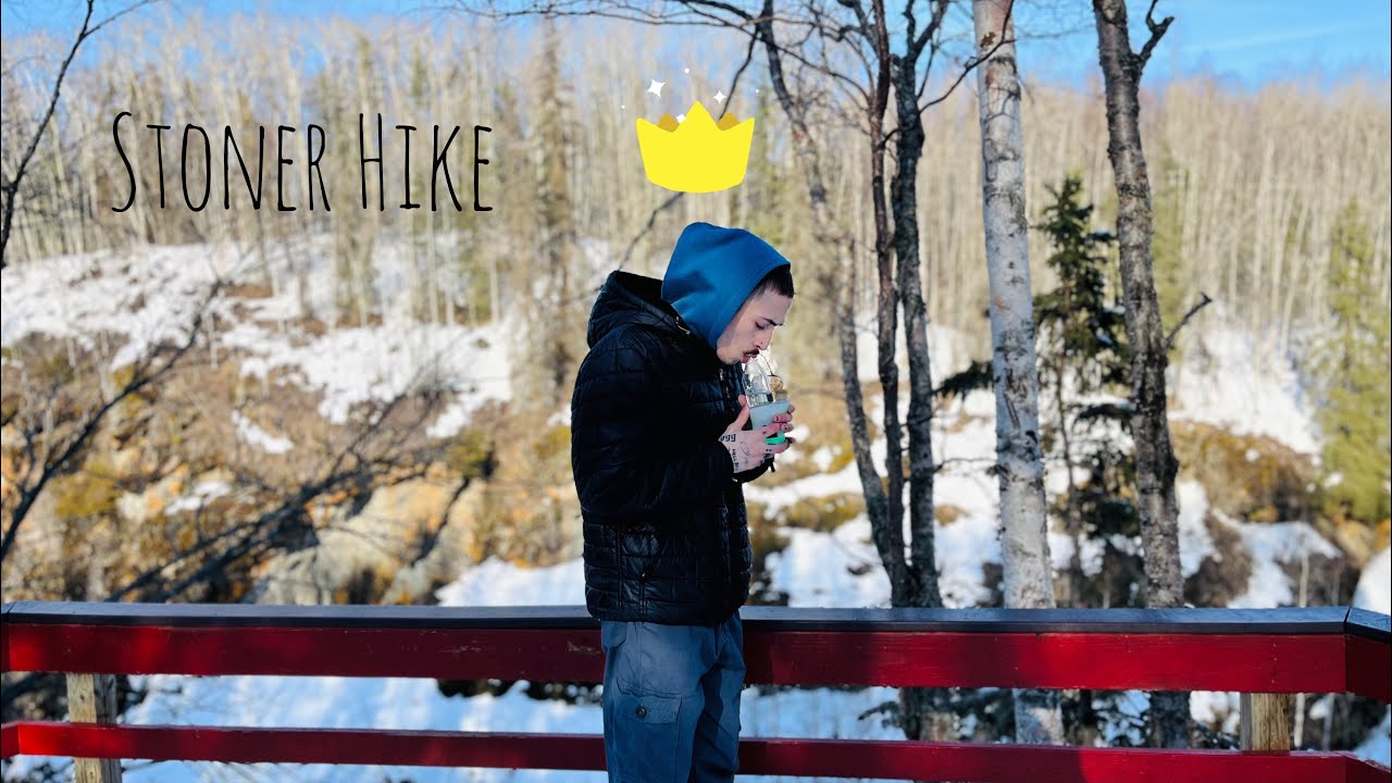 Stoner Hike in Alaska !!!
