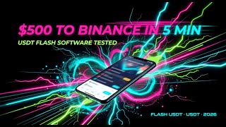 Tested USDT Flash Software — $500 Sent to Binance in Minutes