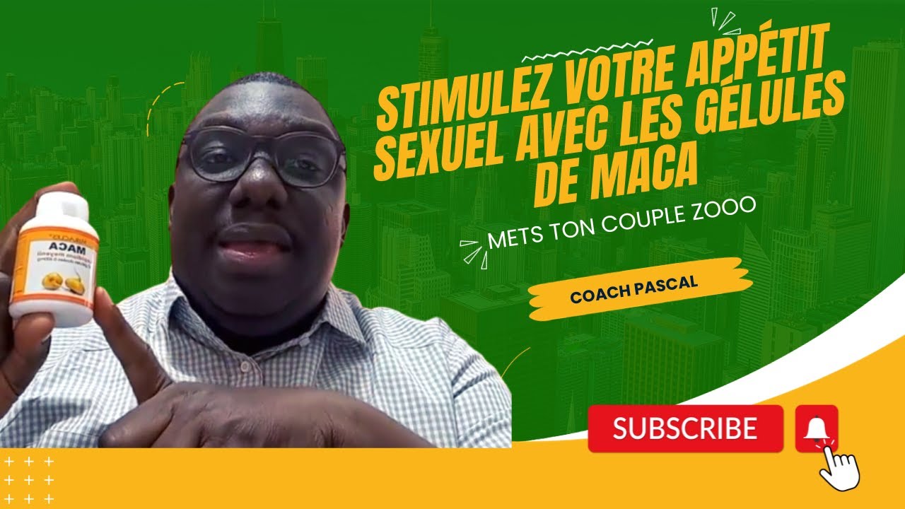 STIMULEZ VOTRE APPÉTIT SEXUEL AVEC LES GÉLULES DE MACA - YouTube