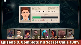 Dispatch: How To Complete Episode 3 All Secret Calls