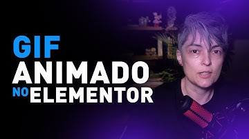 Como criar GIF a partir de VÍDEO e usar no Elementor