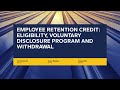 Employee Retention Credit - Voluntary Disclosure Update