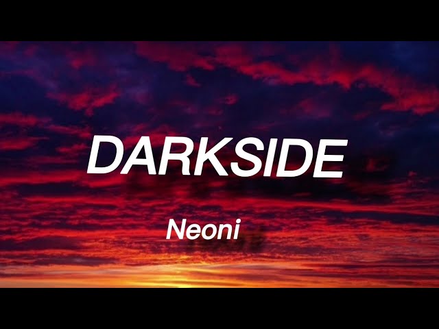 DARKSIDE - Neoni (text) class=