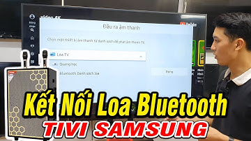 Cách Kết Nối Loa Bluetooth Với Tivi SAMSUNG - Cực Đơn Giản Tại Nhà..!