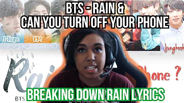 LYRICS ANALYSIS! | BTS - Rain & Can You Turn Off Your Phone Lyrics | FIRST TIME REACTION!