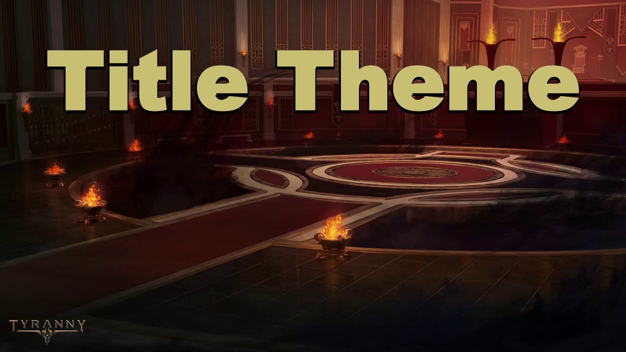 Tyranny Soundtrack 01 - Title Theme