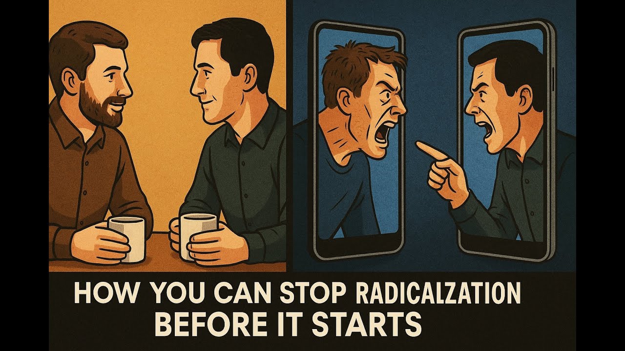 How You Can Stop Radicalization Before It Starts