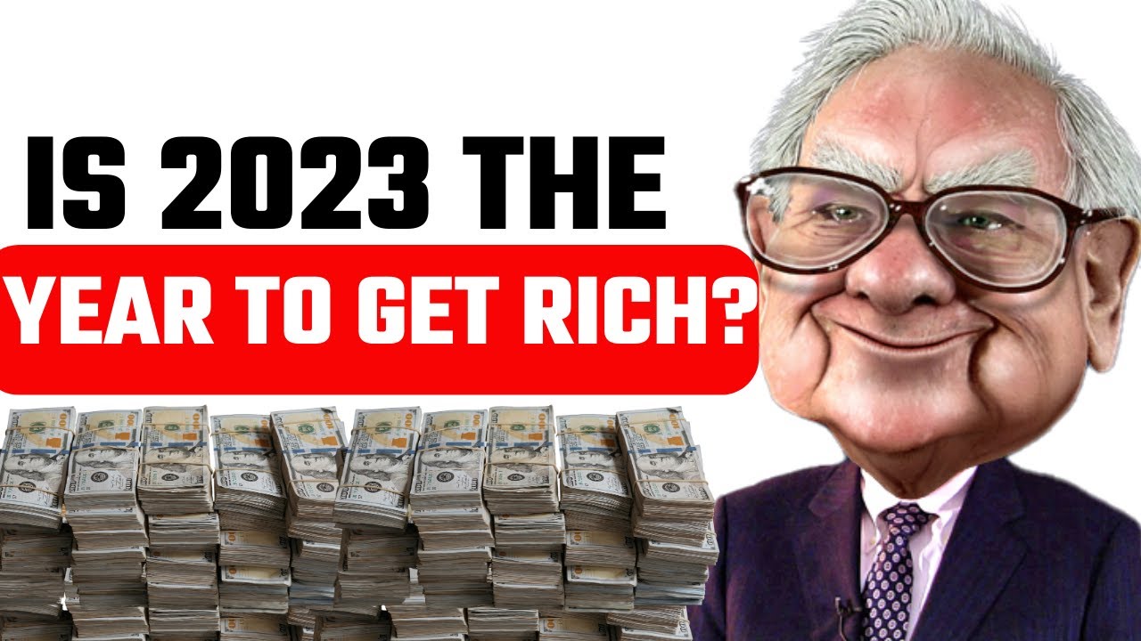Warren Buffett - Do These Things to Become Rich During the 2023 ...