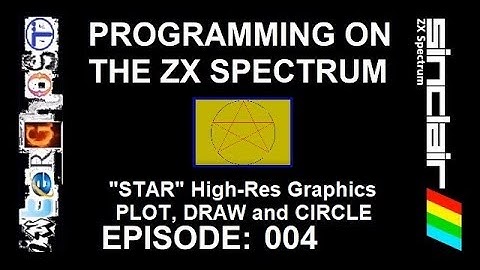 Programming on the ZX SPECTRUM - Ep 004 - "Star" High-Resolution Graphics