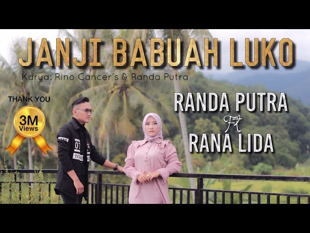 RANDA PUTRA FT RANA LIDA - JANJI BABUAH LUKO [OFFICIAL MUSIC VIDEO] class=