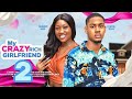MY CRAZY RICH GIRLFRIEND 2 (New Trending Nigerian Nollywood Movie 2024) CHINEYE NNEBE, CLINTON JOSH