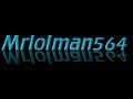 Mrlolman564 Introduction Video