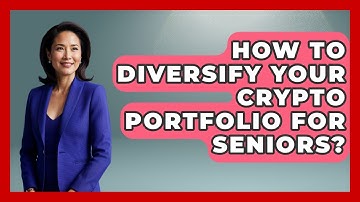 How To Diversify Your Crypto Portfolio For Seniors? - Crypto Simplified for Seniors