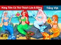 Nàng Tiên Cá Thử Thách Lửa & Băng (Ariel Phần 6) 👸 Truyện Cổ Tích Việt Nam | WOA Fairy Tales