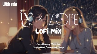 [Kpop Lofi Playlist] 🎧 IVE x IZ*ONE Rainy Day Lofi Mix ☔️ Music for Relaxing🍃/Study📚/Sleep💤