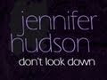 Jennifer Hudson - Don't Look Down Official Lyrics Video