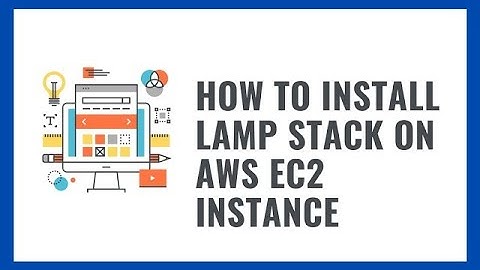 How to install LAMP stack on AWS EC2 instance, Ubuntu Instance