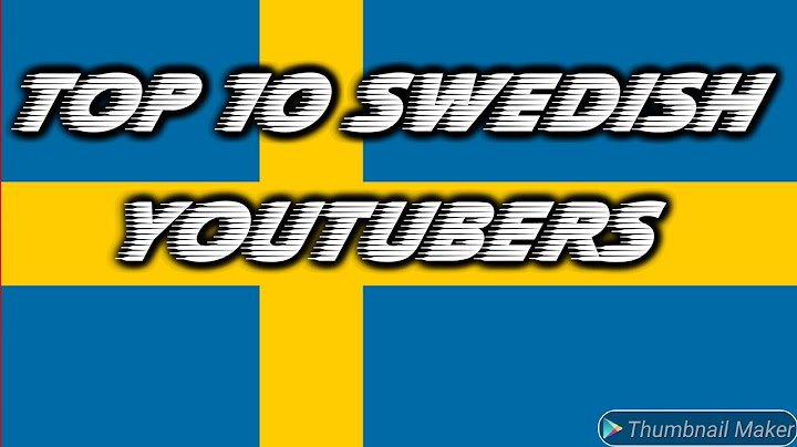 Top 10 Swedish Youtubers. most subscribed YouTube channels in Sweden