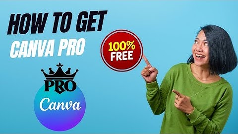 Get Canva Pro For Free: Must-Know Hacks and Insider Tips