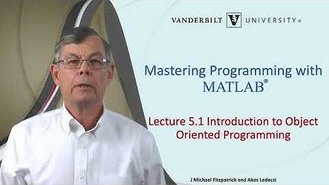 Mastering Programming with MATLAB: (15) Introduction to Object Oriented Programming