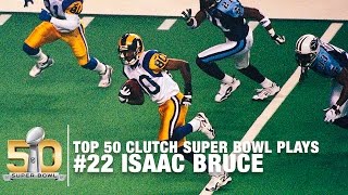 Kurt Warners 73-Yard Td P To Isaac Bruce Super Bowl Xiv Top 50 Clutch Super Bowl Plays