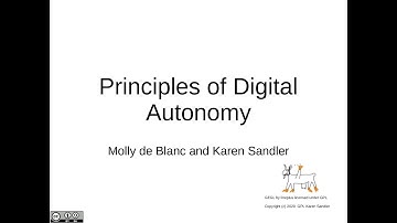 Introducing Principles of Digital Autonomy - Karen Sandler & Molly de Blanc