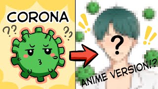 Nếu VIRUS CORONA Biến Thành Trai Đẹp Trong Anime?? | How to draw Corona Virus anime version