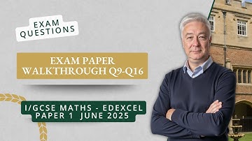 Q9-Q16 P1 IGCSE Edexcel June 2025