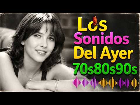 Música Romántica ~ Canciones clásicas del pasado que te harán llorar ~ Baladas de los años 70 y 80
