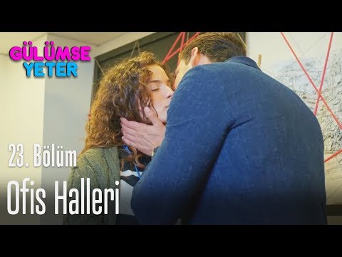 Ofis halleri - Gülümse Yeter 23. Bölüm