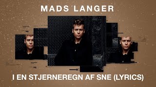 Video thumbnail of "Mads Langer - I en Stjerneregn af sne (Lyrics)"