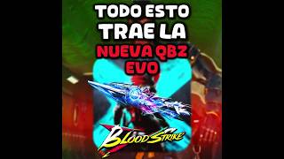 Todo lo que trae la nueva QBZ EVO #bloodstrike #bloodstrikelatam #information #novedades