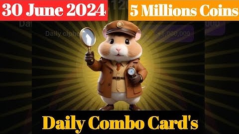 Hamster Kombat : 30 June Daily Combo | Hamster Kombat : 30 June Daily Cipher