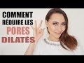 Comment rduire les pores dilats colashood2