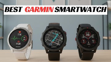 Best Garmin Watch 2025 [Watch This Before Buy!]