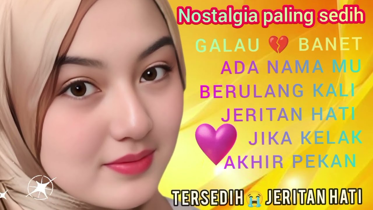 NOSTALGIA PALING 💯 SEDIH JERITAN HATI COCOK JADI TEMAN SEGALA AKTIVITAS 