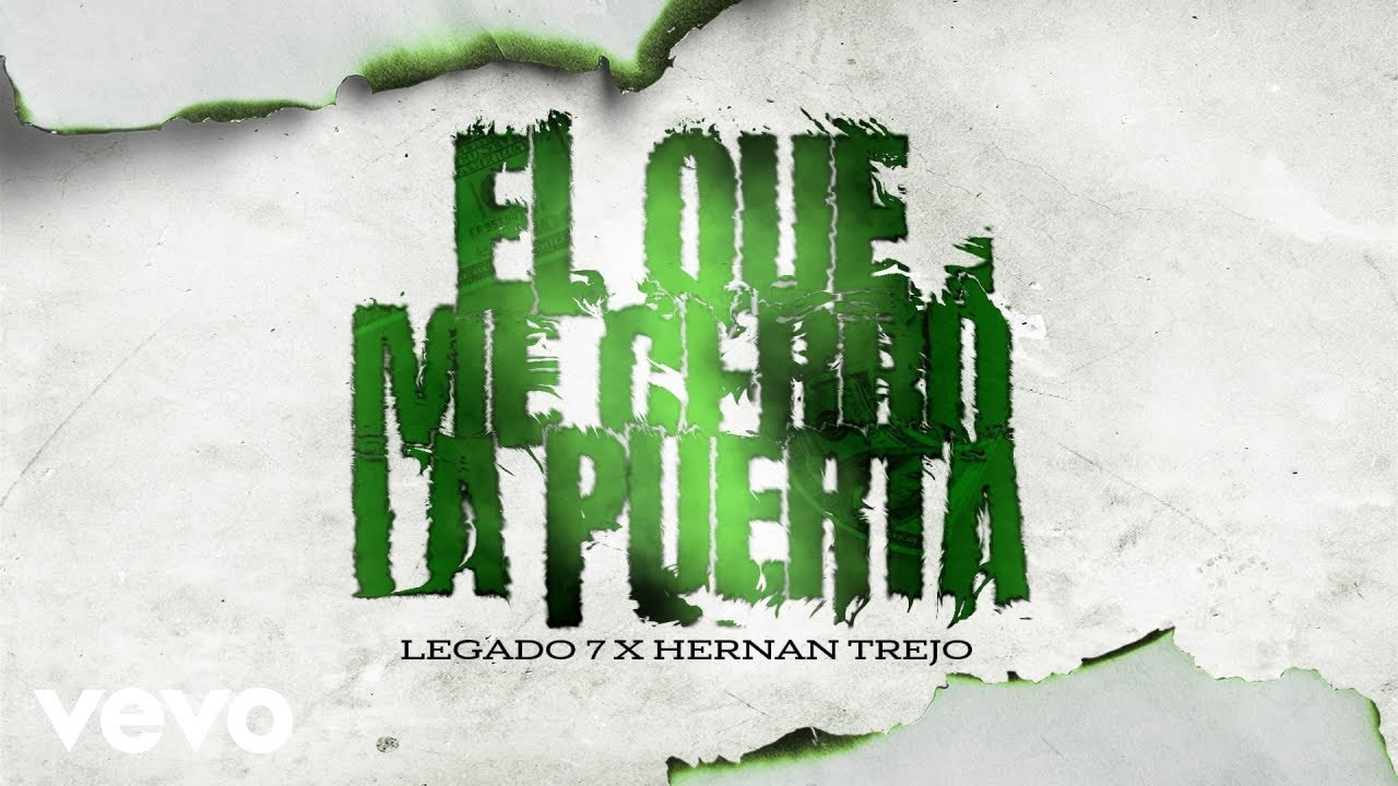 LEGADO 7, Hernán Trejo - El Que Me Cerró la Puerta (Audio)