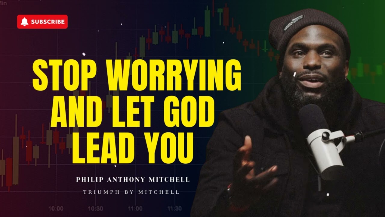 DO NOT FEAR WHAT'S NEXT : Stop Worrying And Let God Lead You | Philip Anthony Mitchell (2819 Church)