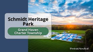 Schmidt Heritage Park: Seeing Farther with Grand Haven Charter Township