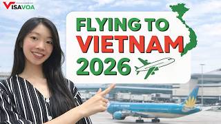 Big Updates for Flights to Vietnam in 2026 ✈️ New Routes & Airport News
