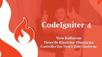 CodeIgniter 4 | View Kullanımı, View