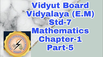 325.Std-7,Mathematics,Chapter-1,Part-5 | Vidyut Board Vidyalaya | BHAGYESH THAKKAR
