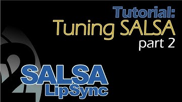 SALSA LipSync Suite v2 - How To Tune SALSA pt2