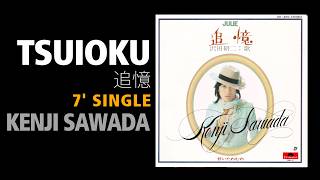 Tsuioku / Kenji Sawada - 7' single [ 追憶 / 沢田研二 ] - YouTube