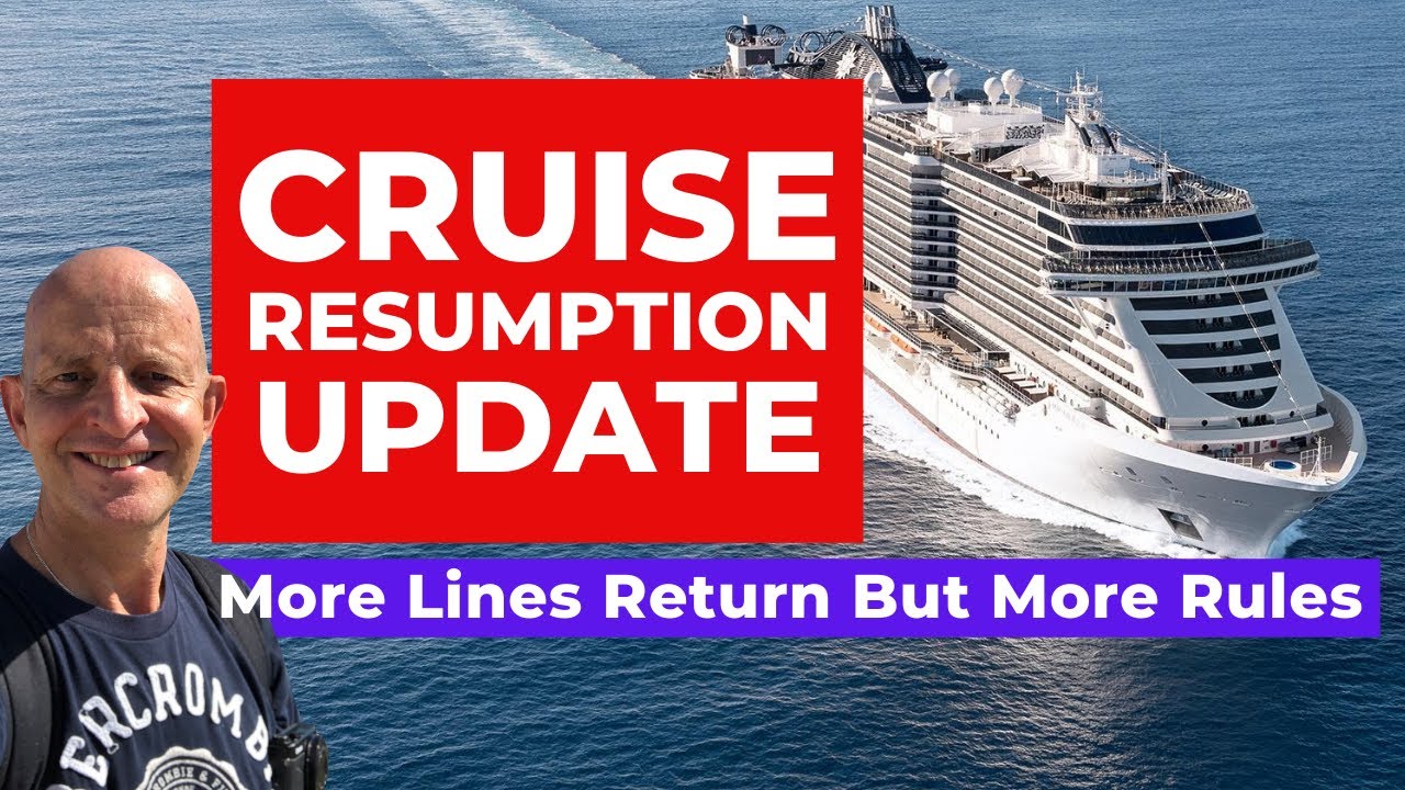 CRUISE UPDATE : More Lines Return With New Rules Cruisers Will Dislike?