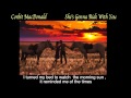 New country music  Corbit MacDonald   She's Gonna Ride With You