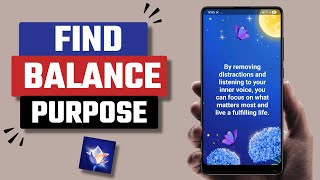 Best Find Balance and Purpose App for Android screenshot 3