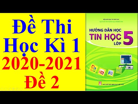 Video Tin Học Lớp 5 - Đề Thi Học Kì 1 Năm Học 2020 - 2021 -... - youtube