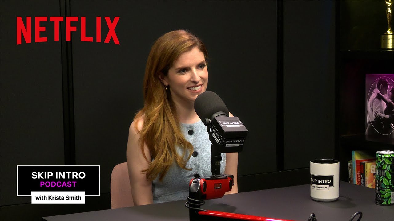 Anna Kendrick Discusses Her Childhood, Woman of the Hour, and More | Skip  Intro | Netflix, image size:1280x720
