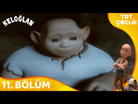 Keloğlan Masalları 11.Bölüm